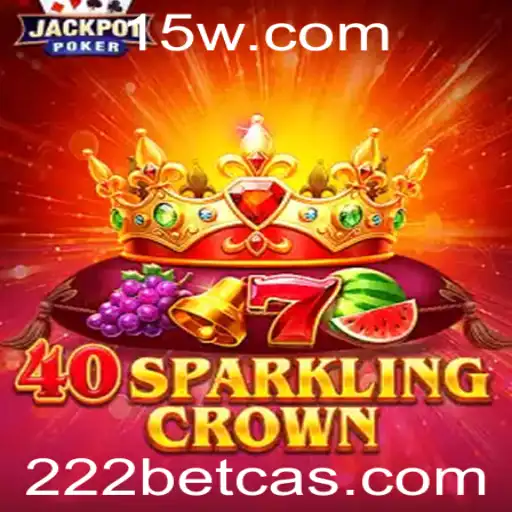Descobrindo o Mundo de 40SparklingCrown no 222 Bet Casino
