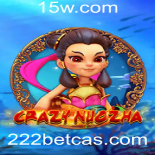 CrazyNuoZha: A Nova Sensação do 222 Bet Casino