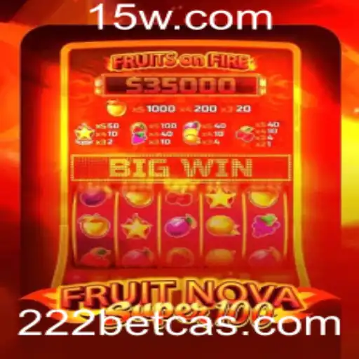 Explorando o Mundo de FruitNovaSuper100 no 222 Bet Casino